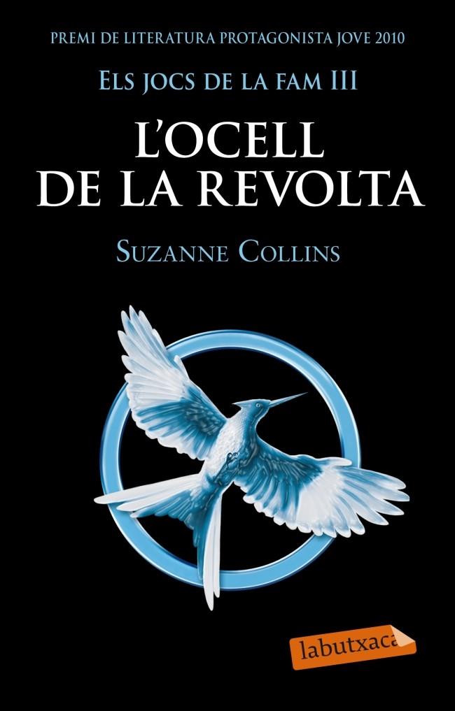 L'ocell de la revolta (Els jocs de la fam; 3) | 9788499305431 | Suzanne Collins