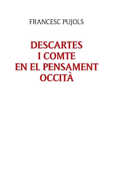 Descartes i Comte en el pensament occità | 9788416445608 | Francesc Pujols