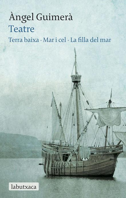 Teatre : Terra Baixa ; Mar i Cel ; La filla del mar | 9788492549894 | Àngel Guimerà