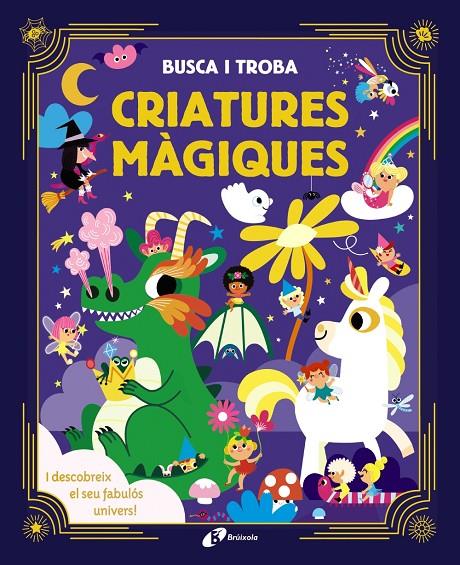 Busca i troba : Criatures màgiques | 9788413492285 | Aurore Meyer ; Marine Fleury