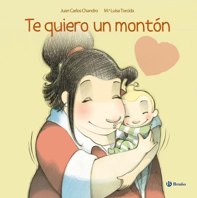 Te quiero un montón | 9788421687666 | Juan Carlos Chandro ; María Luisa Torcida