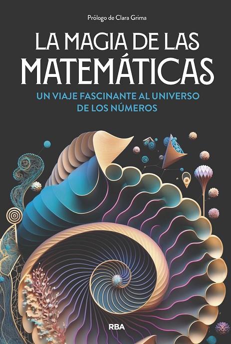 La magia de las matemáticas | 9788411326063 | Enrique Gracián ; Joaquín Navarro ; Fernando Corbalán