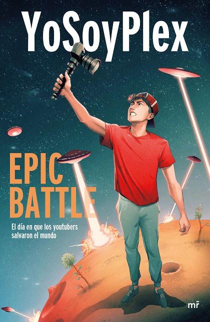 Epic Battle : el día que los youtubers salvaron el mundo | 9788427048379 | YoSoyPlex