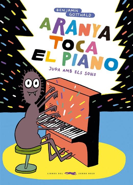 Aranya toca el piano | 9788412782110 | Benjamin Gottwald