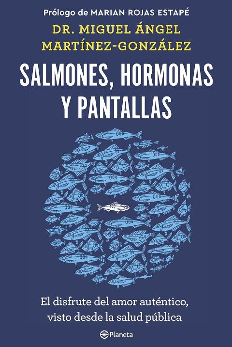 Salmones, hormonas y pantallas | 9788408266846 | Miguez Ángel Martínez-González