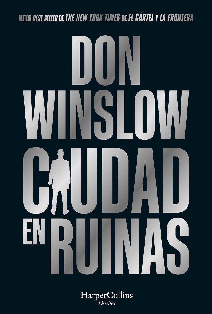 Ciudad en ruinas (Ciudad en llamas; 3) | 9788410640191 | Don Winslow