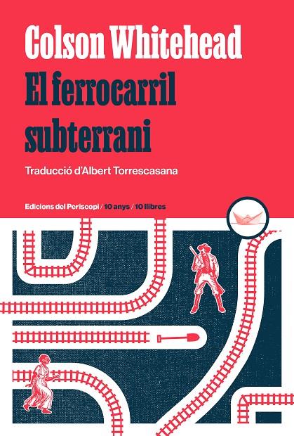 El ferrocarril subterrani | 9788419332264 | Colson Whitehead