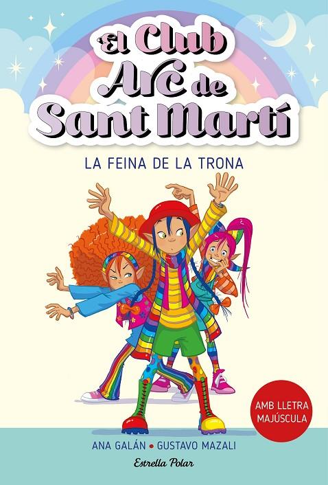 La feina de la Trona (El club de l'Arc de Sant Martí; 3) | 9788413895796 | Ana Galán ; Gustavo Mazali