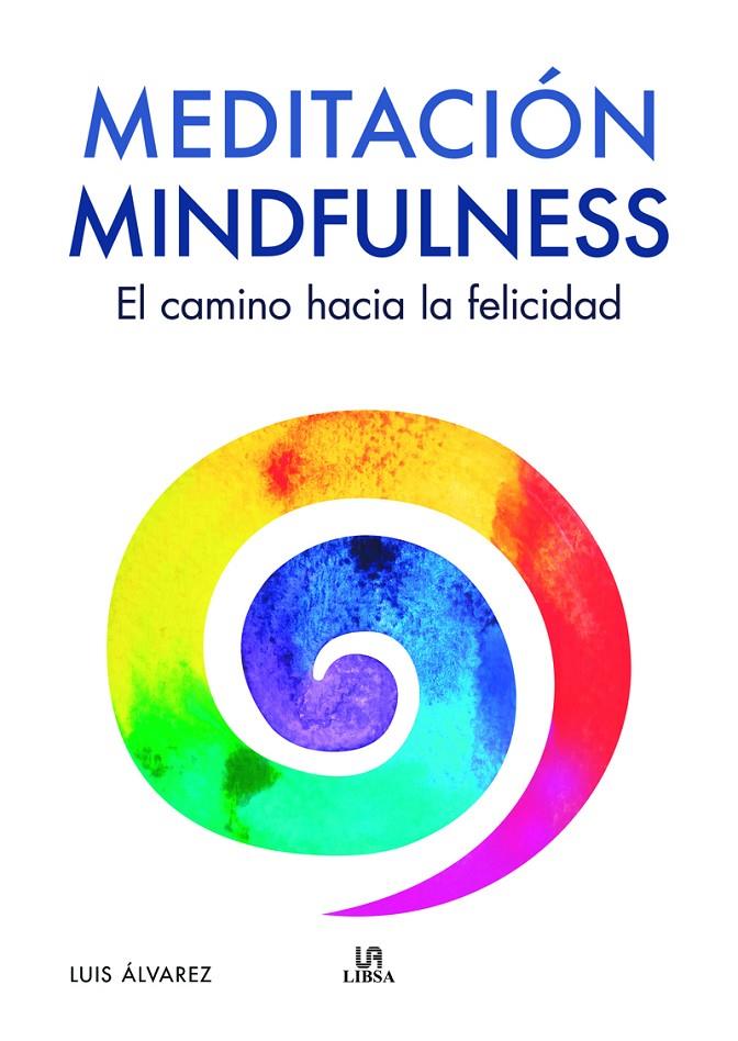 Meditación mindfulness | 9788466242523 | Luis Álvarez