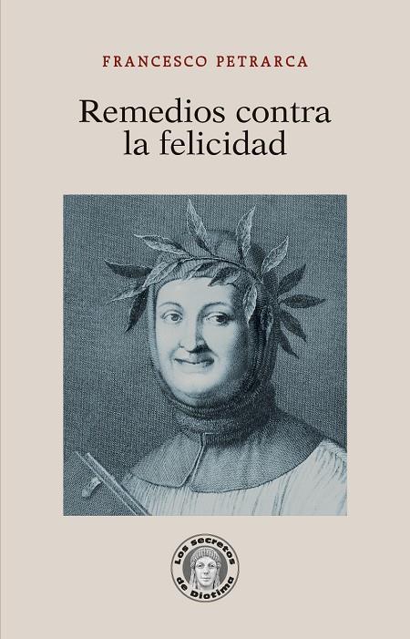 Remedios contra la felicidad | 9788419782205 | Francesco Petrarca