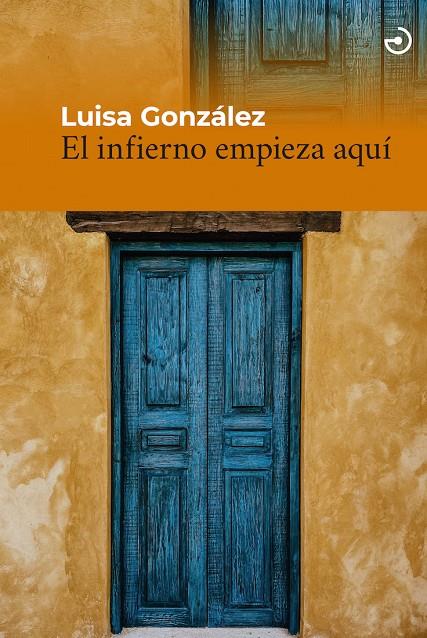 El infierno empieza aquí | 9788415740742 | Luisa González