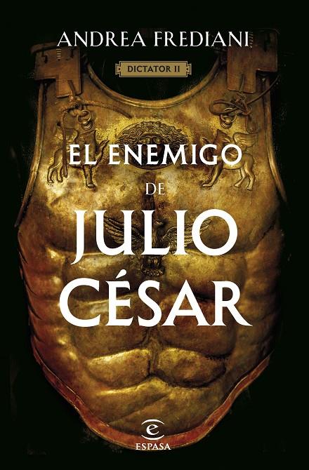 El enemigo de Julio César (Dictator; 2) | 9788467068672 | Andrea Frediani