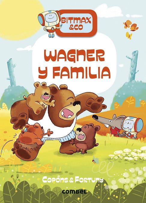 Wagner y familia | 9788411580847 | Jaume Copons ; Liliana Fortuny