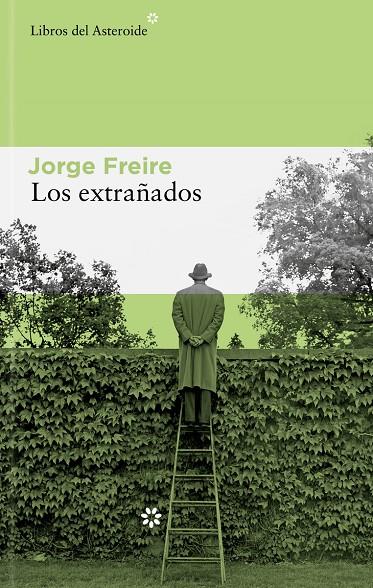 Los extrañados | 9788410178168 | Jorge Freire