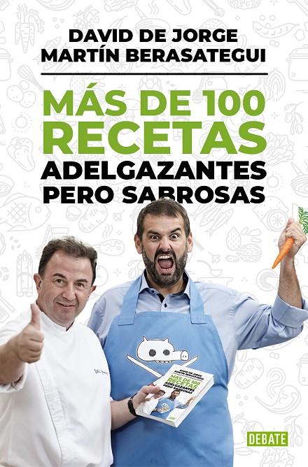 Más de 100 recetas adelgazantes pero sabrosas | 9788499924472 | David de Jorge ; Martín Berasategui