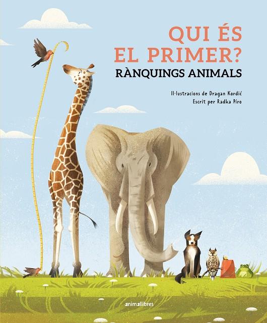 Qui és el primer? : rànquings animals | 9788410302143 | Dragan Kordic ; Radka Piro