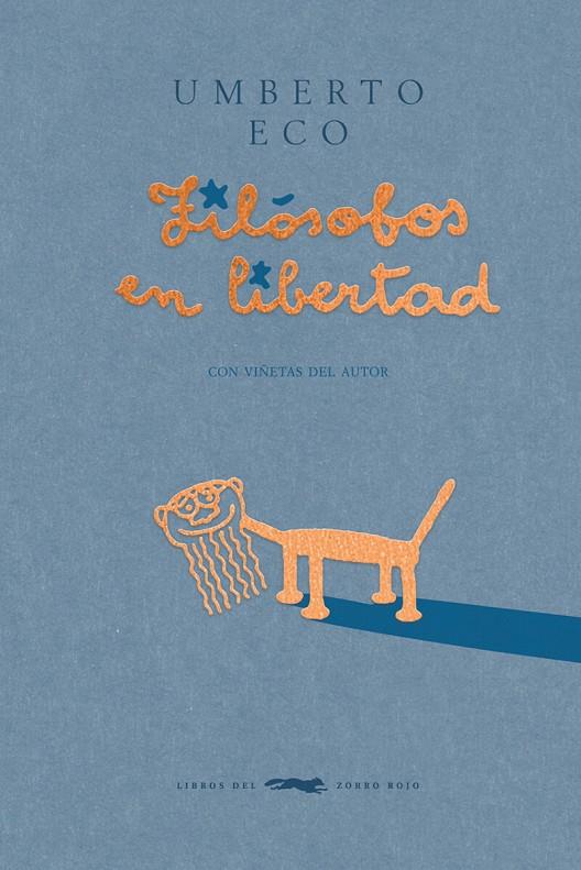 Filósofos en libertad | 9788412782035 | Umberto Eco