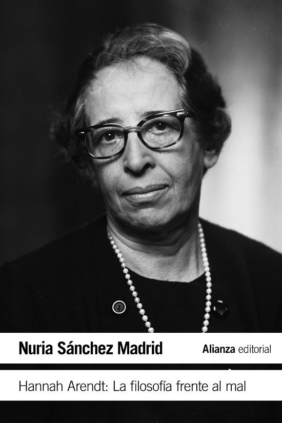 Hannah Arendt : La filosofía frente al mal | 9788413622439 | Nuria Sánchez Madrid