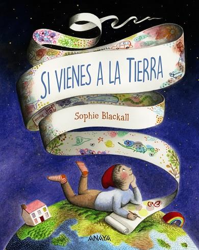 Si vienes a la Tierra | 9788469885888 | Sophie Blackall