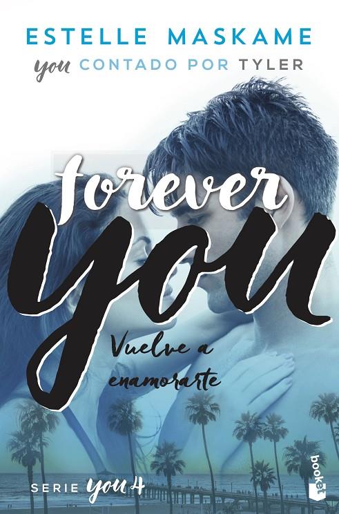 Forever you (You ; 4) | 9788408230519 | Estelle Maskame 