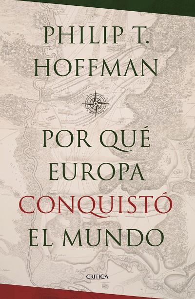 ¿Por qué Europa conquistó el mundo? | 9788498929034 | Philip T. Hoffman