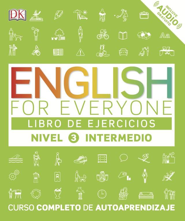 English for everyone nivel 3 (Intermedio) Libro de ejercicios | 9780241281772