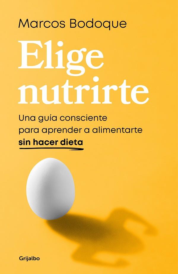 Elige nutrirte | 9788425365928 | Marcos Bodoque