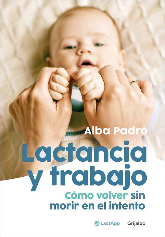 Lactancia y trabajo | 9788425364396 | Alba Padró