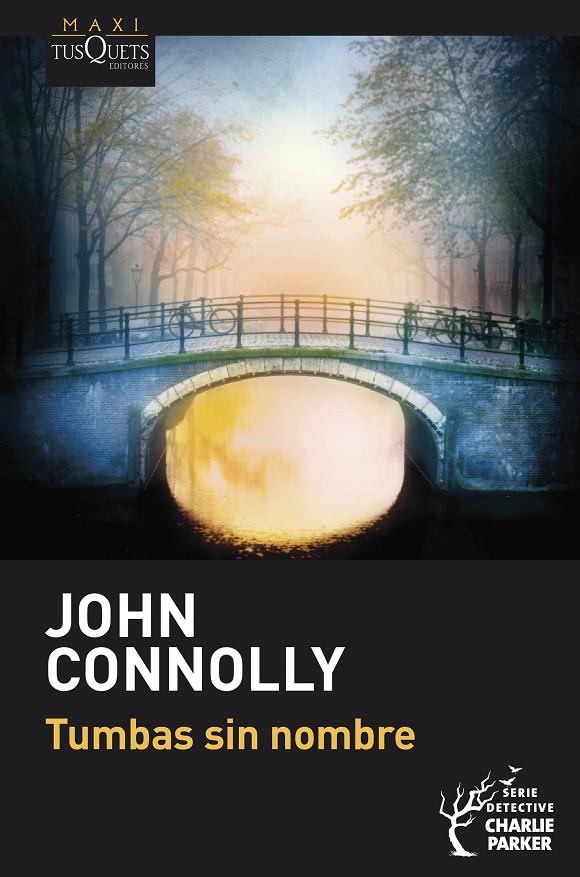 Tumbas sin nombre (Charlie Parker) | 9788411074810 | John Connolly