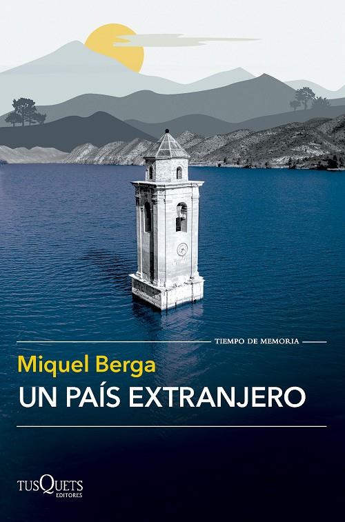 Un país extranjero | 9788411073998 | MIquel Berga