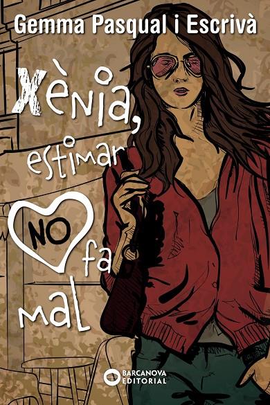 Xènia, estimar NO fa mal | 9788448939274 | Gemma Pasqual i Escrivà