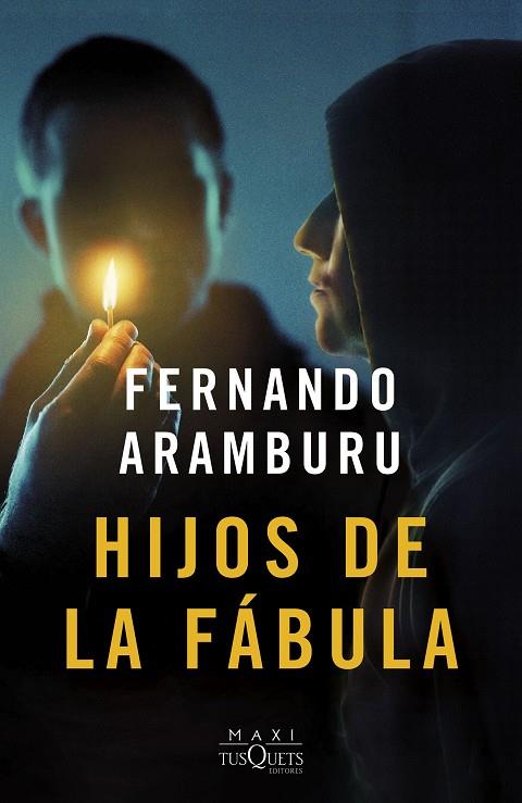 Hijos de la fábula | 9788411075015 | Fernando Aramburu