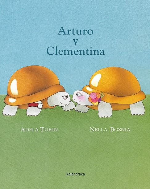 Arturo y Clementina | 9788484647898 | Adela Turin ; Nella Bosnia