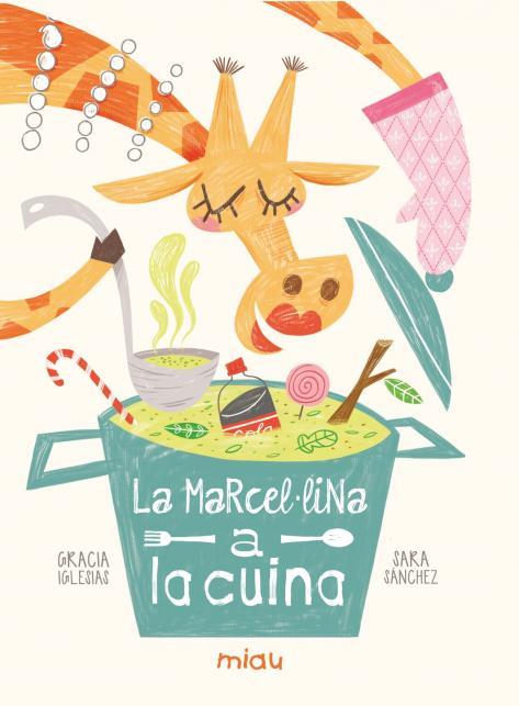 La Marcel·lina a la cuina | 9788418753312 | Gracia Iglesias ; Sara Sánchez