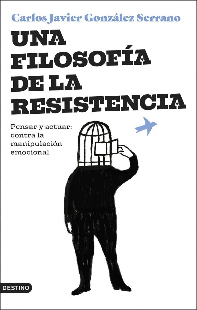 Una filosofía de la resistencia | 9788423364831 | Carlos Javier González Serrano