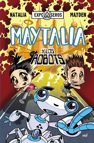 Maytalia y los robots | 9788427042407 | Natalia ; Mayden (ExpCaseros)