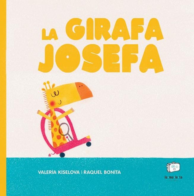 La girafa Josefa | 9788418232640 | Valeria Kiselova ; Raquel Bonita