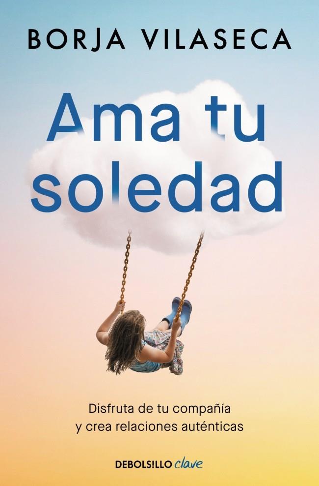 Ama tu soledad | 9788466377294 | Borja Vilaseca