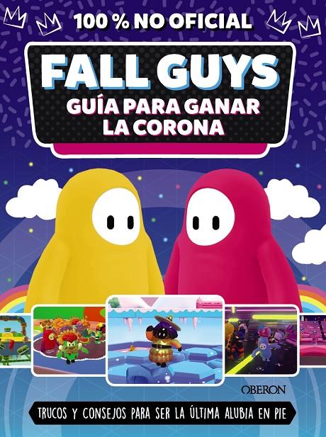 Fall Guys : Guía para ganar la corona | 9788441546752 | Eddie Robson