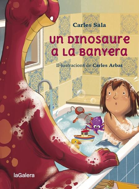 Un dinosaure a la banyera | 9788424674441 | Carles Sala i Vila