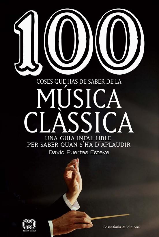 100 coses que has de saber de la música clàssica | 9788490349014 | David Puertas