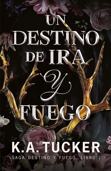 Un destino de ira y fuego | 9788419621085 | K.A. Tucker