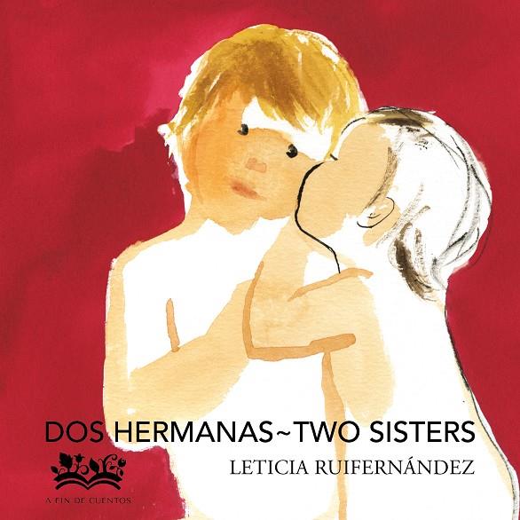 Dos hermanas ; Two sisters | 9788412318104 | Leticia Ruifernández