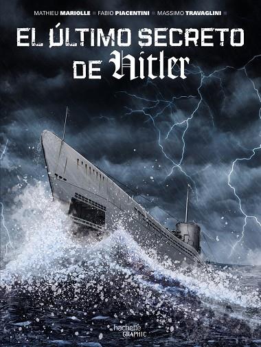 El último secreto de Hitler | 9788419316875 | Mathieu Mariolle ; Fabio Piacentini ; Massimo Travaglini