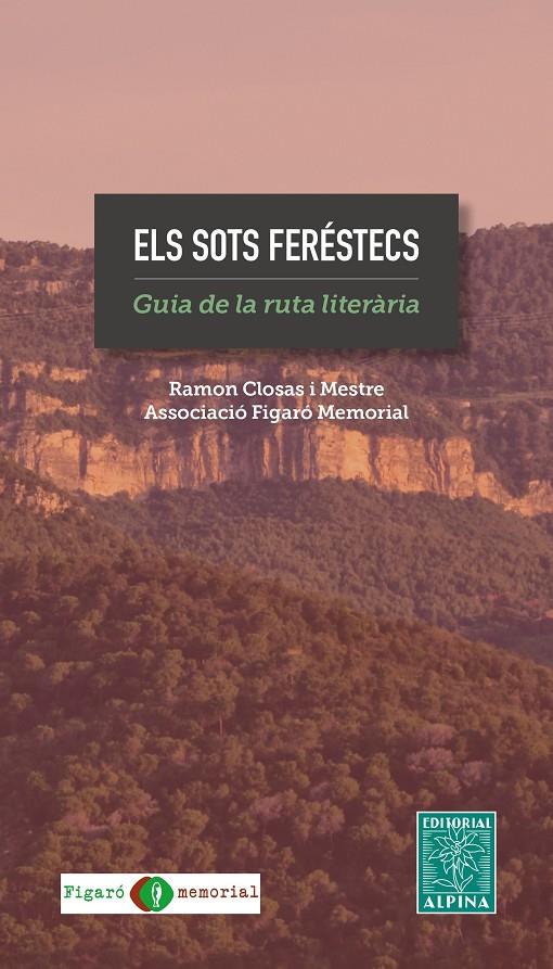 Els sots feréstecs : guia de la ruta literària | 9788470111136 | Ramon Closas i Mestre