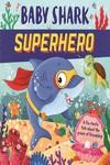 Baby Shark superhero | 9781800225725