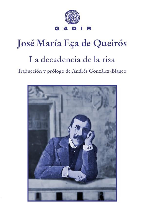 La decadencia de la risa | 9788494945069 | José María Eça de Queirós