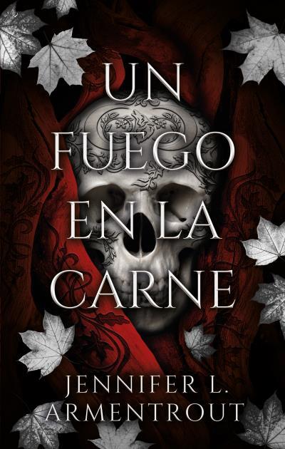 Un fuego en la carne (De carne y fuego; 3) | 9788419252524 | Jennifer L. Armentrout