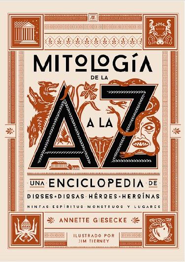 Mitología de la A a la Z | 9788412386158 | Annette Giesecke ; Jim Tierney