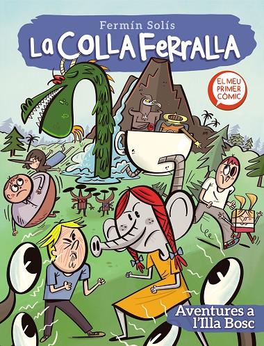 Aventures a l'Illa Bosc (La colla ferralla; 2) | 9788448857776 | Fermín Solís